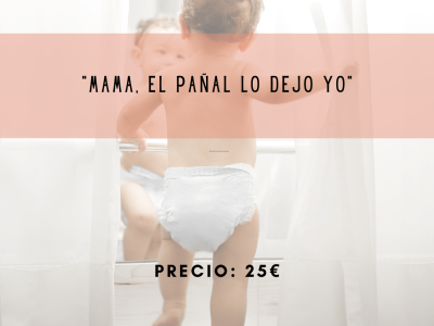 Taller ONLINE “Mamá, el pañal lo dejo yo”