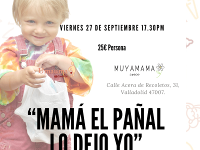 Taller presencial “Mamá el pañal lo dejo yo” VALLADOLID