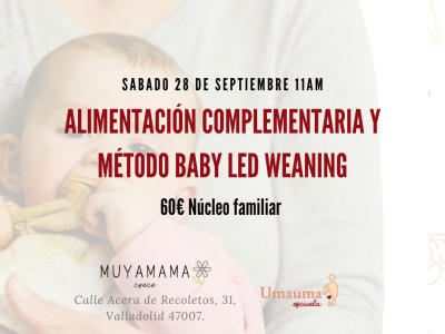 Taller presencial Valladolid SEPTIEMBRE: Alimentación complementaria y método BLW